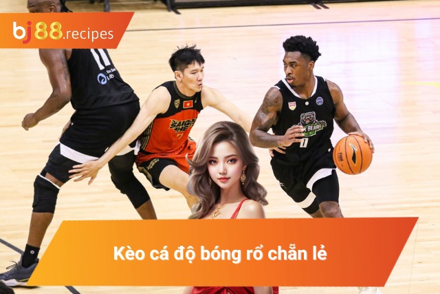Tìm hiểu sơ lược về kèo chẵn lẻ basketball