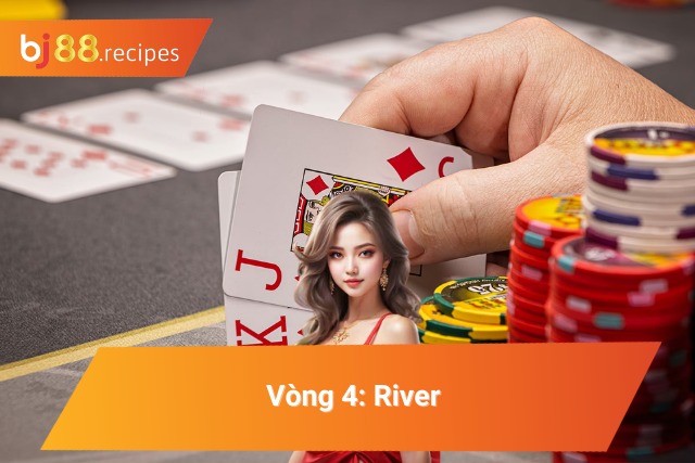 Vòng cược với lá bài chung cuối cùng được lật